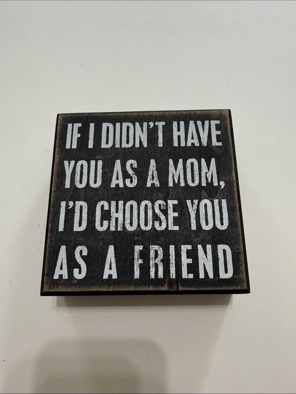 Rustic Black and White 'I'd Choose You As A Friend' Wooden Small Wall Sign